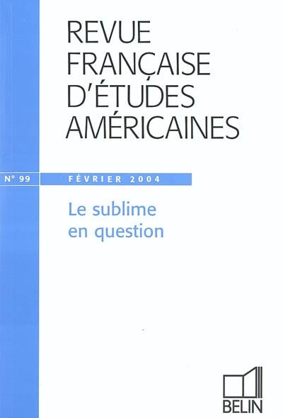 Couverture_Revue française d'études américaines, n°99. Le sublime en question