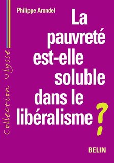 Front cover_La pauvreté est-elle soluble dans le libéralisme ?