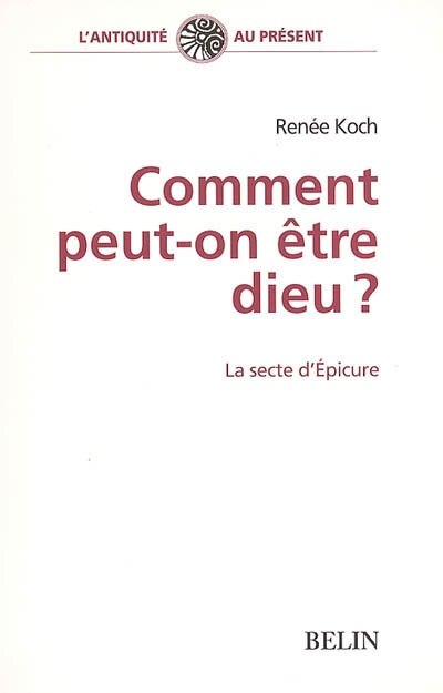 Couverture_Comment peut-on être dieu ?