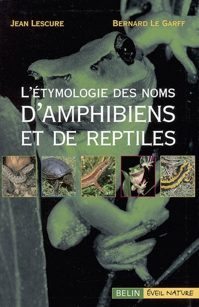 Couverture_L' étymologie des noms d'amphibiens et de reptiles d'Europe