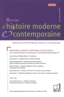 Couverture_Revue d'histoire moderne et contemporaine, n°54-4 bis. Histoire globale, histoires connectées : un changement d'échelle historiographique ?