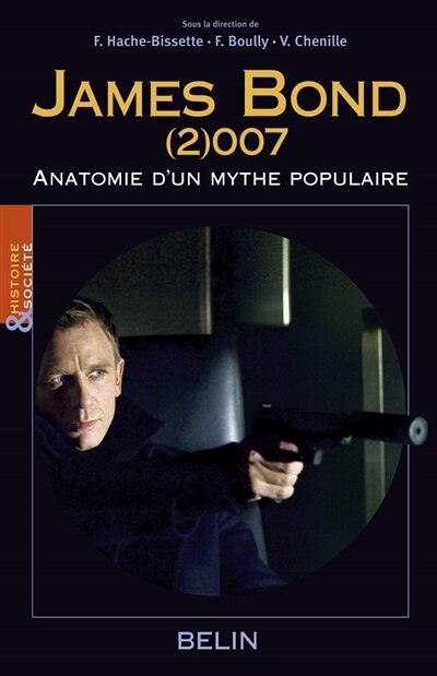 Front cover_James Bond (2)007 : anatomie d'un mythe populaire