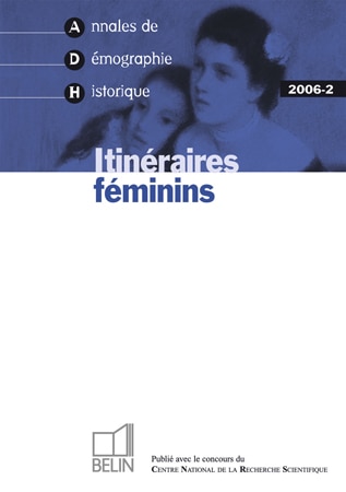 Front cover_Annales de démographie historique, n°2 (2006). Itinéraires féminins