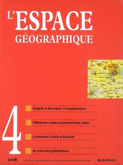 Couverture_Espace géographique, n°4 (2008). Dossier sur la Bulgarie et la Roumanie