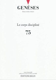 Couverture_Genèses, n°75. Le corps discipliné