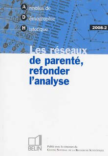 Couverture_Annales de démographie historique, n°2 (2008). Les réseaux de parenté, refonder l'analyse