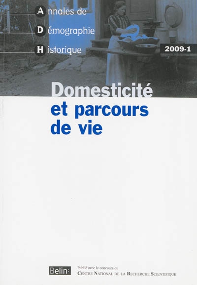 Front cover_Annales de démographie historique, n°1 (2009). Domesticité et parcours de vie