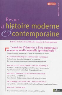 Couverture_Revue d'histoire moderne et contemporaine, n°58-4 bis. Le métier d'historien à l'ère numérique : nouveaux outils, nouvelle épistémologie ?