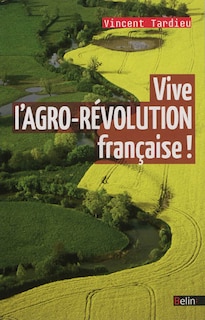 Front cover_Vive l'agro-révolution française !