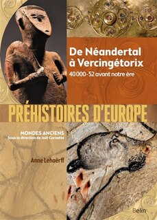 Front cover_Préhistoires d'Europe : de Néandertal à Vercingétorix : 40000-52 avant notre ère