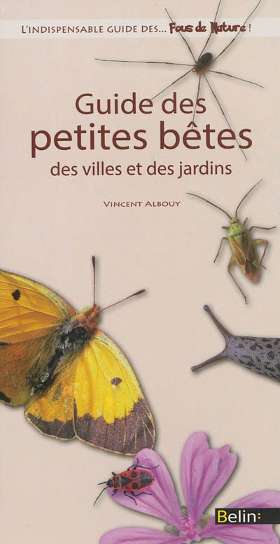 Couverture_Guide des petites bêtes des villes et des jardins