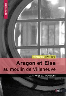 Front cover_Aragon et Elsa au moulin de Villeneuve