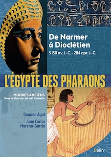 Couverture_L'Egypte des pharaons : de Narmer à Dioclétien : 3150 av. J.-C.-284 apr. J.-C.
