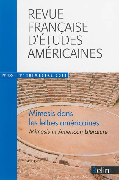 Couverture_Revue française d'études américaines, n°135. Mimesis dans les lettres américaines = Mimesis in American literature