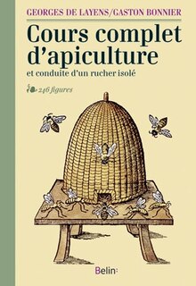 Front cover_Cours complet d'apiculture : et conduite d'un rucher isolé : 246 figures