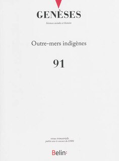 Front cover_Genèses, n°91. Outre-mers indigènes