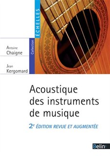 Acoustique des instruments de musique 2e édition