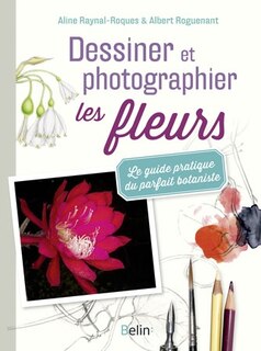 Couverture_Dessiner et photographier les fleurs