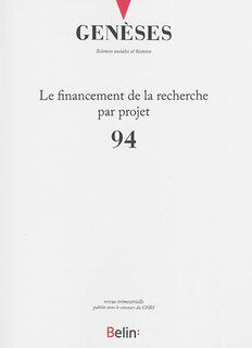 Couverture_Genèses, n°94. Le financement de la recherche par projet