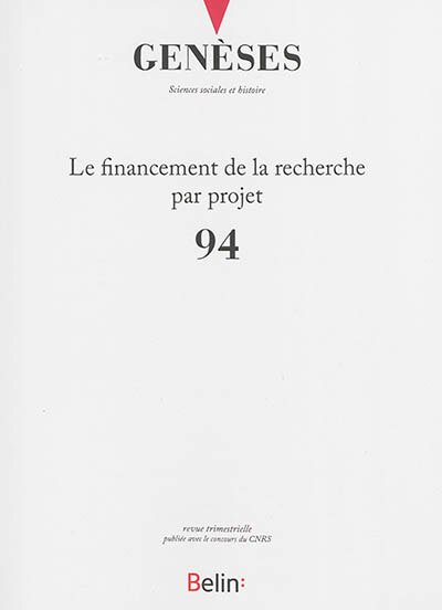 Couverture_Genèses, n°94. Le financement de la recherche par projet