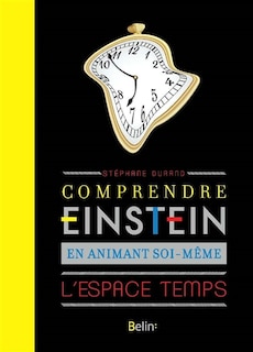 Front cover_Comprendre Einstein en animant soi-même l'espace-temps