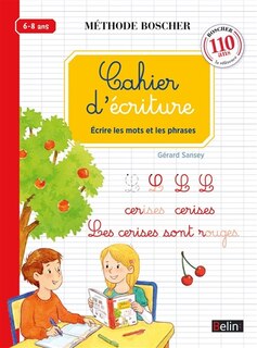 Couverture_Cahier d'écriture 6-8 ans : écrire les mots et les phrases