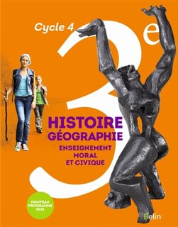 Front cover_Histoire géographie, enseignement moral et civique 3e, cycle 4 : nouveau programme 2016