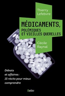 Couverture_M&eacute;dicaments, pol&eacute;miques et vieilles querelles