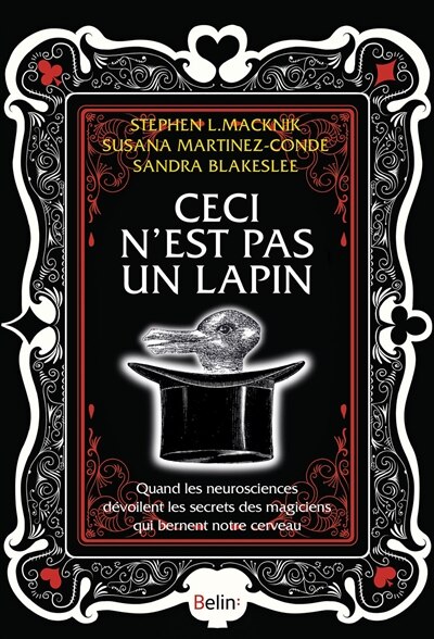 Front cover_Ceci n'est pas un lapin : quand les neurosciences dévoilent les secrets des magiciens qui bernent notre cerveau