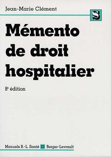 Front cover_Mémento de droit hospitalier : à jour au 1er mars 1998