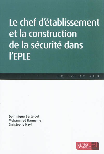 Front cover_Le chef d'établissement et la construction de la sécurité dans l'EPLE