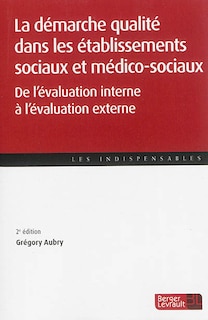 Front cover_La d&eacute;marche qualit&eacute; dans les &eacute;tablissements sociaux et m&eacute;dico-sociaux