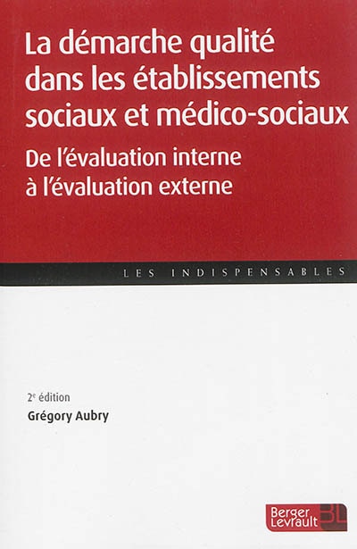 Front cover_La d&eacute;marche qualit&eacute; dans les &eacute;tablissements sociaux et m&eacute;dico-sociaux
