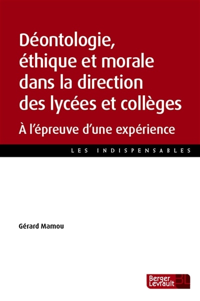 Front cover_Déontologie, éthique et morale dans la direction des lycées et collèges