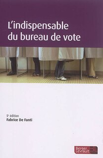 Front cover_L' indispensable du bureau de vote