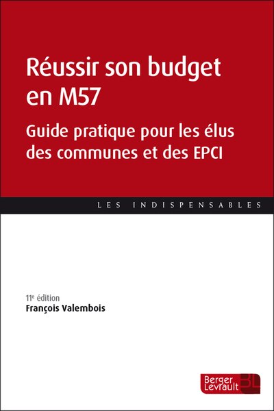 Couverture_Réussir son budget en M57 : guide pratique pour les élus des communes et des EPCI