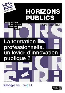 Couverture_Horizons publics, hors-série. La formation professionnelle, un levier d'innovation publique ?