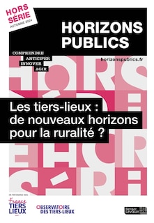 Front cover_Horizons publics, hors-série. Les tiers-lieux : de nouveaux horizons pour la ruralité ?