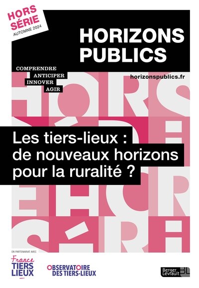 Front cover_Horizons publics, hors-série. Les tiers-lieux : de nouveaux horizons pour la ruralité ?