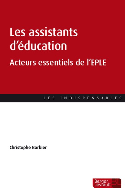 Couverture_Les assistants d'éducation : acteurs essentiels de l'EPLE