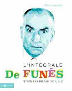 L'INTÉGRALE DE FUNÈS de MARC LEMONIER