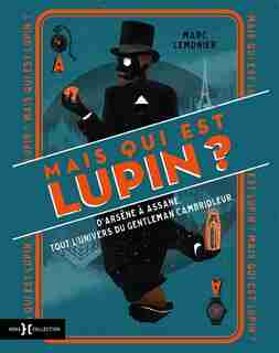 Lupin d'Arsène à Assane de MARC LEMONIER