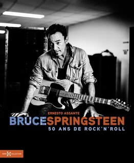 Bruce springsteen: 50 ans de rock'n'roll
