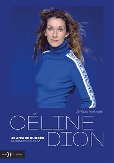 Front cover_Céline Dion, 45 ans de succès, album par album