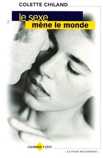 Couverture_Le sexe m&egrave;ne le monde
