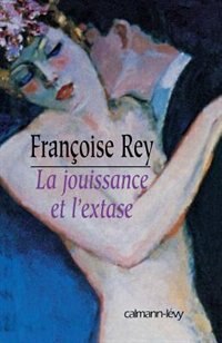 Couverture_La jouissance et l'extase