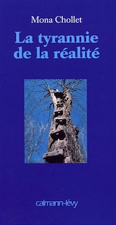 Front cover_La tyrannie de la réalité