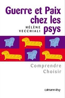 Front cover_Guerre et paix chez les psys : comprendre, choisir