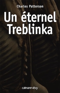 Un éternel Treblinka