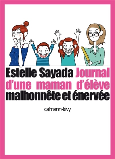 Journal d'une maman d'élève malhonnête et énervée